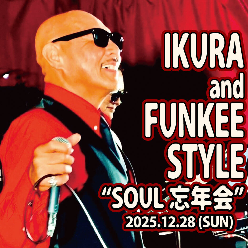 IKURA & FUNKEE STYLE